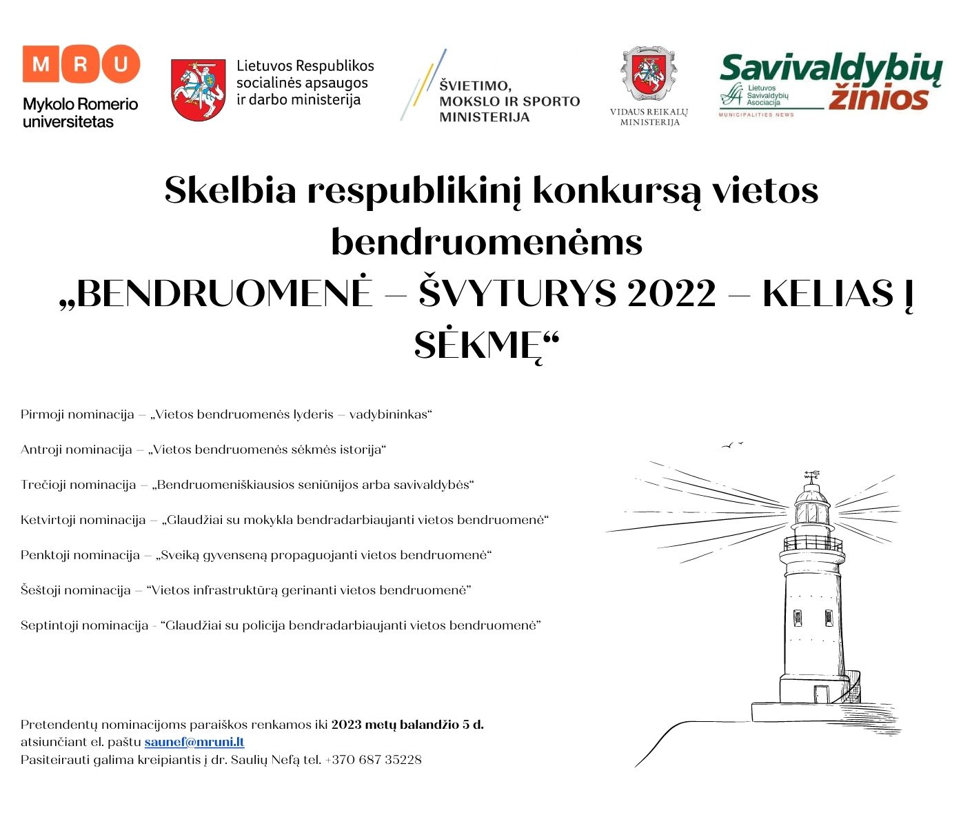 Read more about the article Konkursas vietos bendruomenėms „BENDRUOMENĖ – ŠVYTURYS 2022 – KELIAS Į SĖKMĘ“